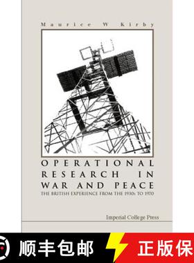 【3-4周达】Operational Research in War and Peace: The British Experience from the 1930s to 1970 [9781860943669]
