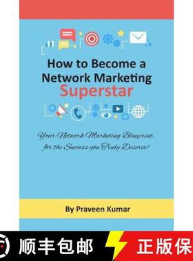 【3-4周达】How to Become Network Marketing Superstar: Your Network Marketing Blueprint, for the Succe... [9780473452483]