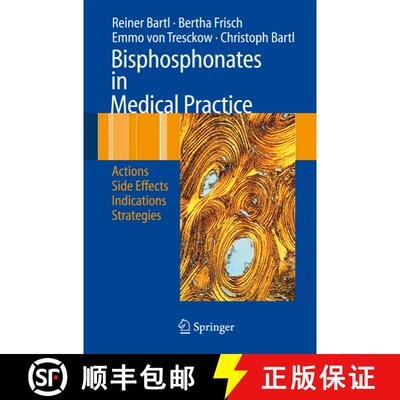 【3-4周达】Bisphosphonates in Medical Practice : Actions - Side Effects - Indications - Strategies [9783540698692]