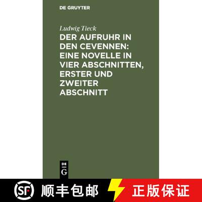 【3-4周达】Der Aufruhr in den Cevennen: Eine Novelle in vier Abschnitten, erster und zweiter Abschnitt [9783111303376]