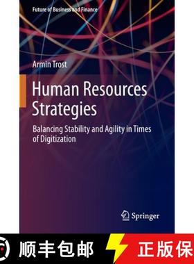 【3-4周达】Human Resources Strategies : Balancing Stability and Agility in Times of Digitization [9783030305949]