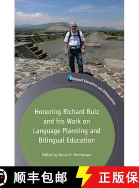 【3-4周达】Honoring Richard Ruiz and his Work on Language Planning and Bilingual Education [9781783096695]