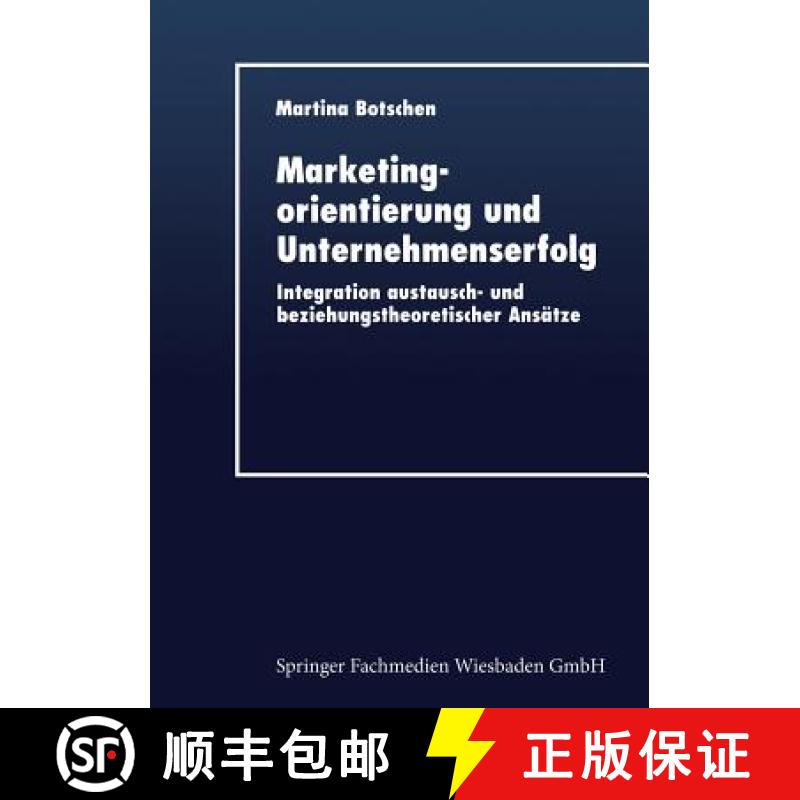 【3-4周达】Marketingorientierung Und Unternehmenserfolg: Integration Austausch- Und Beziehungstheoret... [9783824404322]