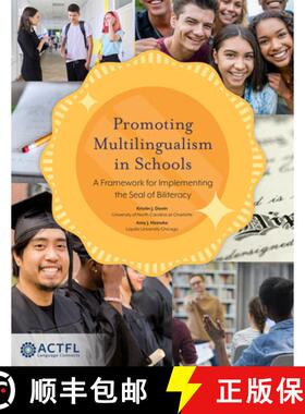 预订 Promoting Multilingualism in Schools: A Framework for Implementing the Seal of Biliteracy [9798985710809]