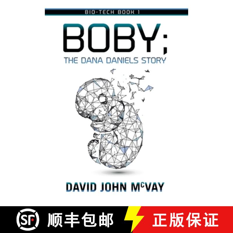 【2-3周达】Bio-tech Book 1: BOBY The Dana Daniels Story [9781638372608]