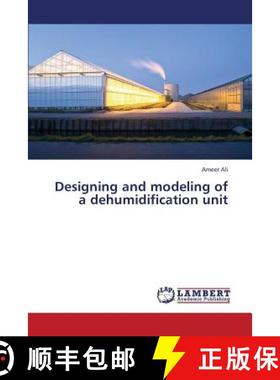 预订 Designing and Modeling of a Dehumidification Unit [9783659317125]