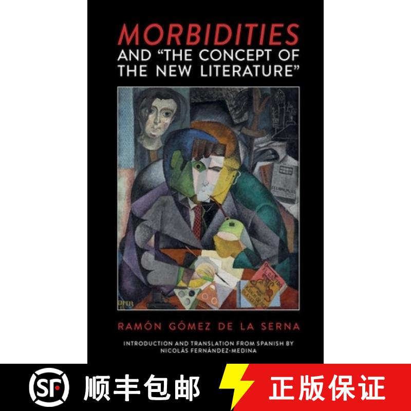 【3-4周达】Morbidities and The Concept of the New Literature: A Translation and Critical Edition [9781638040569]