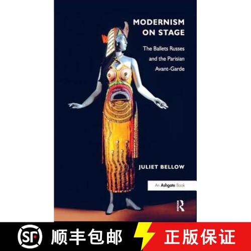 【3-4周达】精装 Modernism on Stage: The Ballets Russes and the Parisian Avant-Garde [9781409409113]