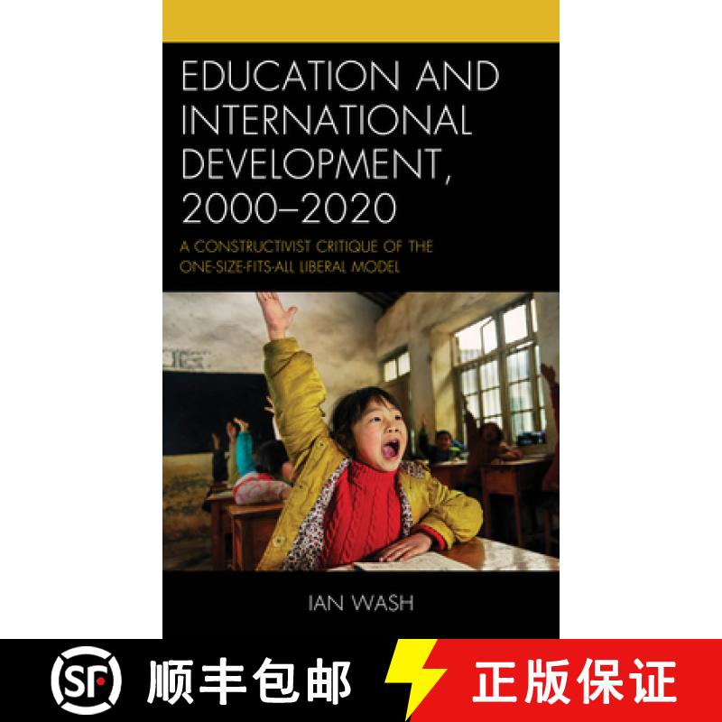 【3-4周达】Education and International Development, 2000-2020 : A Constructivist Critique of the One-... [9781666940312]