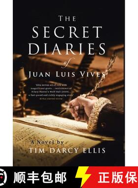 预订 The Secret Diaries of Juan Luis Vives: A Novel [9780228834373]