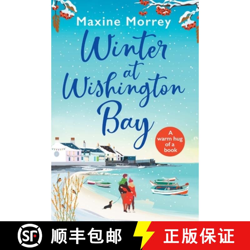 【3-4周达】Winter at Wishington Bay: A heartwarming, uplifting romance from Maxine Morrey [9781838898045]