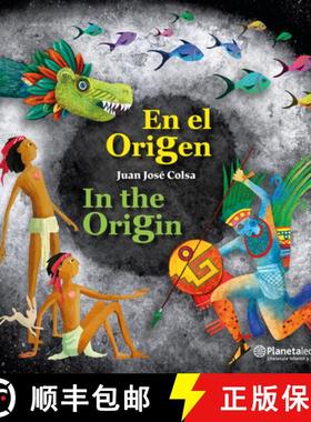 预订 En El Origen (En Inglés Y Español) / In the Origin (in English and Spanish) - Bilingual Book [9786073914062]