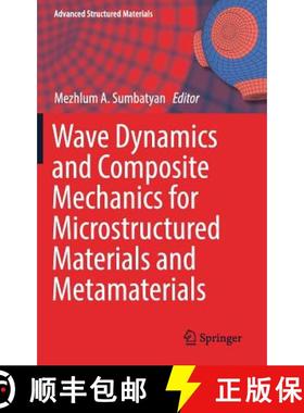 【3-4周达】Wave Dynamics and Composite Mechanics for Microstructured Materials and Metamaterials [9789811037962]