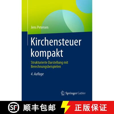 【3-4周达】Kirchensteuer kompakt : Strukturierte Darstellung mit Berechnungsbeispielen (4., überarb.... [9783658236830]