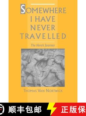 【3-4周达】Somewhere I Have Never Travelled: The Hero's Journey [9780195101270]