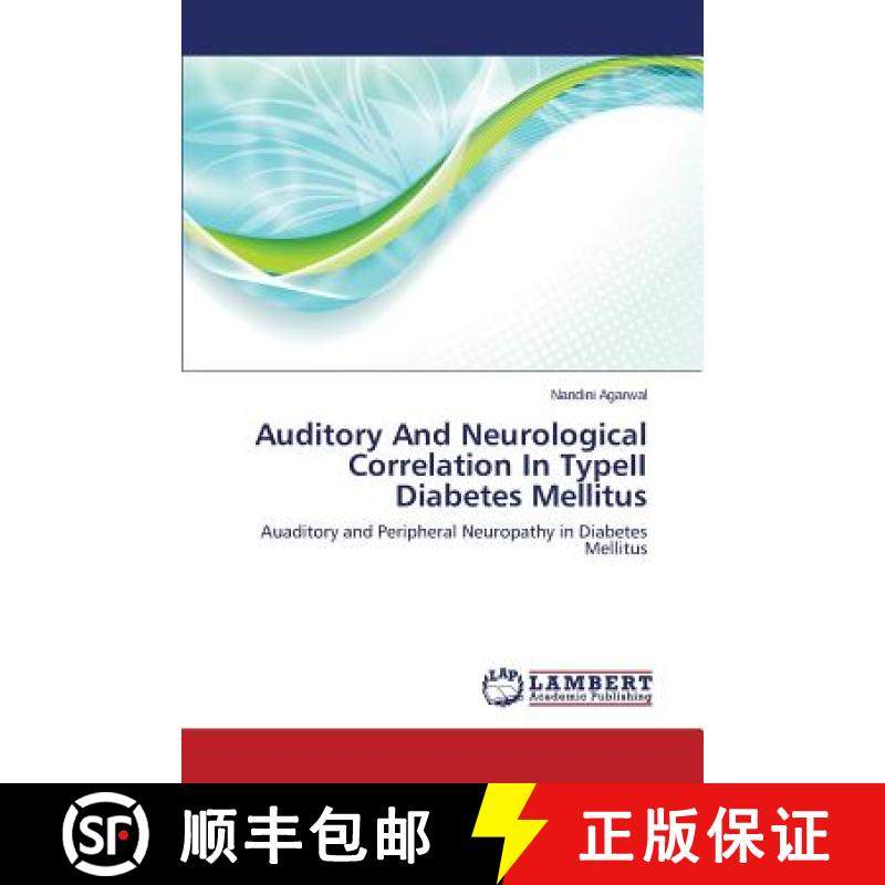 预订 Auditory And Neurological Correlation In TypeII Diabetes Mellitus [9783659490804]