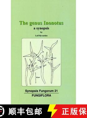 预订 Synopsis Fungorum, Volume 21: The Genus Inonotus [9788290724332]