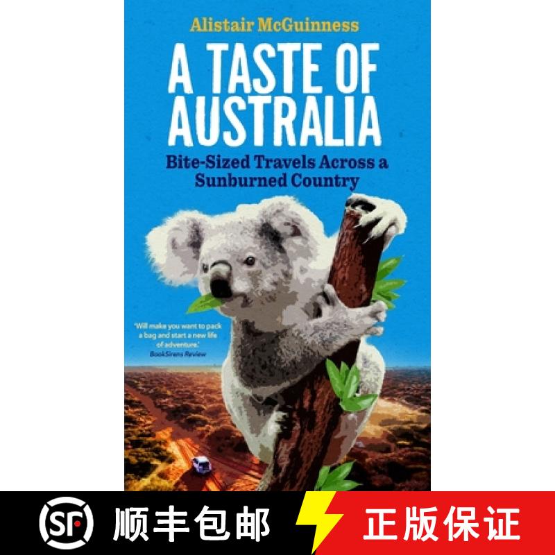 【3-4周达】A Taste of Australia: Bite-Sized Travels Across a Sunburned Country [9780994316585]