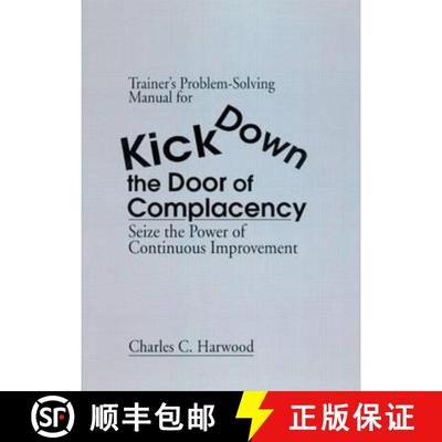 【3-4周达】Trainer's Problem-Solving Manual for Kick Down the Door of Complacency: Sieze the Power of... [9781574442083]