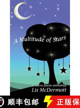 【3-4周达】A Multitude of Stars: An Anthology of Micro Poems [9780993112911]