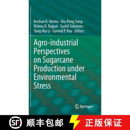 【3-4周达】Agro-Industrial Perspectives on Sugarcane Production Under Environmental Stress [9789811939549]
