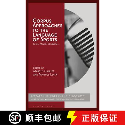 【3-4周达】Corpus Approaches to the Language of Sports: Texts, Media, Modalities [9781350088207]