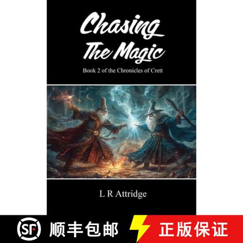 【3-4周达】精装 Chasing The Magic: Book 2 of the Chronicles of Crett [9781836153443]