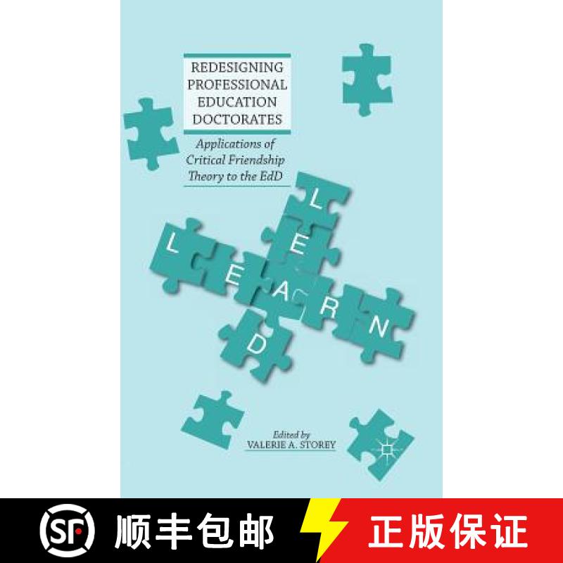 【3-4周达】Redesigning Professional Education Doctorates : Applications of Critical Friendship Theory... [9781349472147]