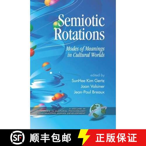 【3-4周达】精装 Semiotic Rotations: Modes of Meanings in Cultural Worlds (Hc) [9781593116101]