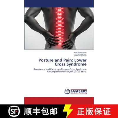 【3-4周达】Posture and Pain: Lower Cross Syndrome: Prevalence and Patterns of Lower Cross Syndrome Am... [9786209280504]