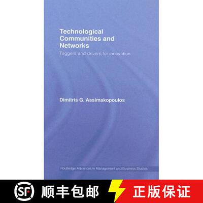 【3-4周达】Technological Communities and Networks: Triggers and Drivers for Innovation [9780415334808]