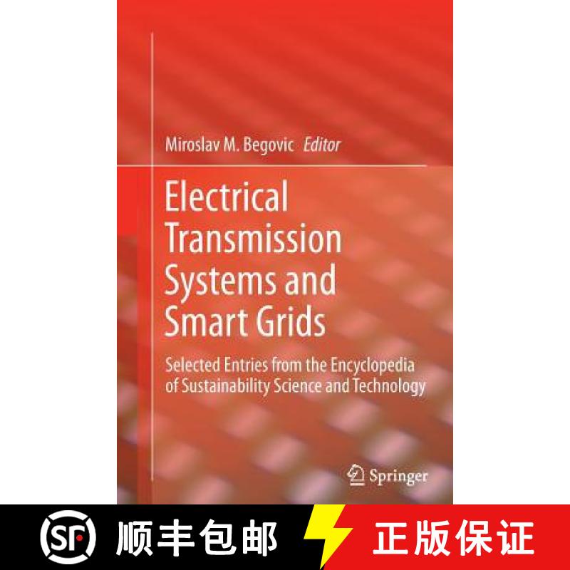 【3-4周达】Electrical Transmission Systems and Smart Grids : Selected Entries from the Encyclopedia o... [9781489992642]