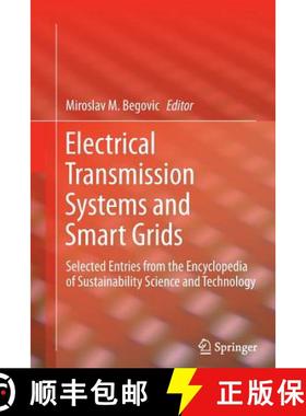 【3-4周达】Electrical Transmission Systems and Smart Grids : Selected Entries from the Encyclopedia o... [9781489992642]