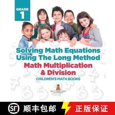 【3-4周达】精装 Solving Math Equations Using The Long Method - Math Multiplication & Division Grade 1... [9798869419255]