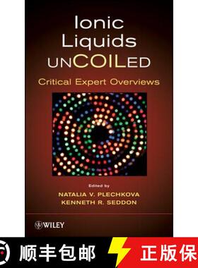 【3-4周达】Ionic Liquids Uncoiled: Critical Expert Overviews [Wiley化学化工] [9780470074701]