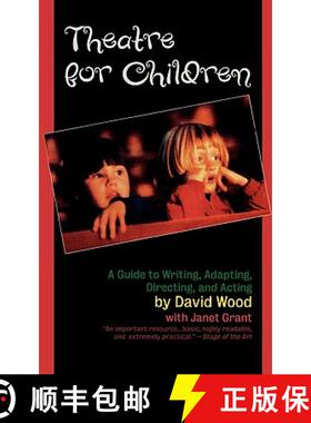 【3-4周达】Theatre for Children: A Guide to Writing, Adapting, Directing, and Acting [9781566632324]