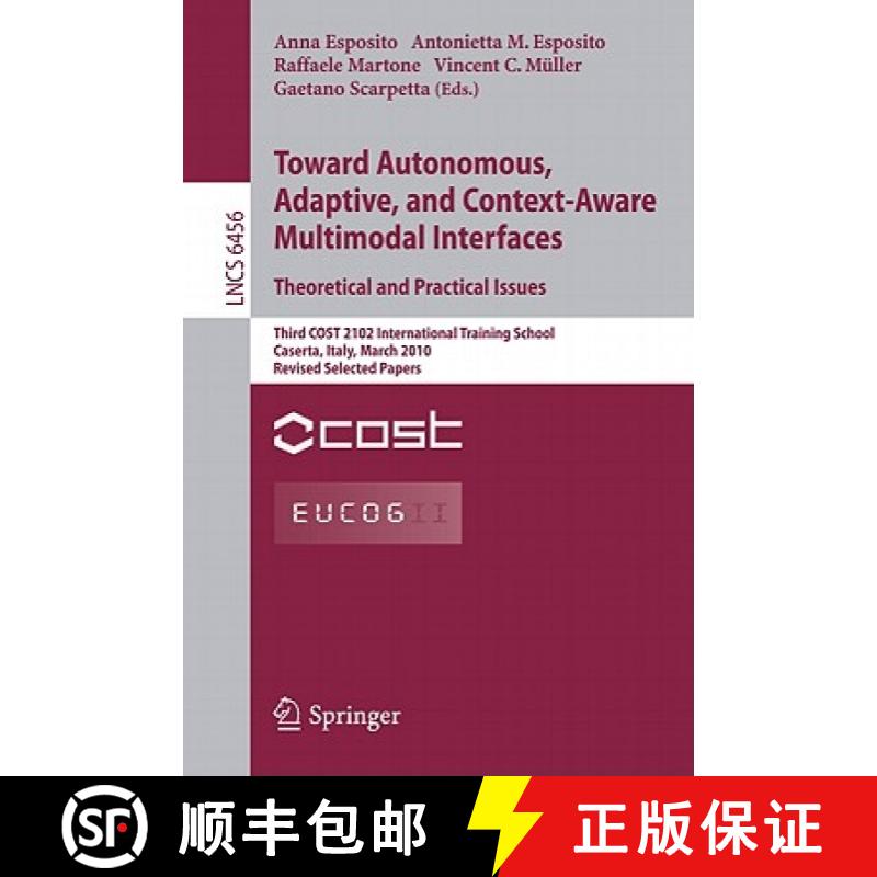 【4周达】Towards Autonomous, Adaptive, and Context-Aware Multimodal Interfaces: Theoretical and Pract... [9783642181832]