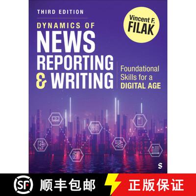 【3-4周达】Dynamics of News Reporting and Writing: Foundational Skills for a Digital Age (3) [9781071922682]