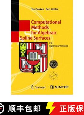 【3-4周达】Computational Methods for Algebraic Spline Surfaces : ESF Exploratory Workshop [9783642062339]