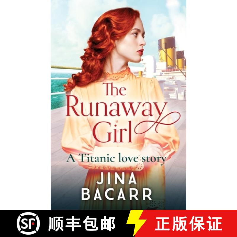 【3-4周达】Runaway Girl: A gripping, emotional historical romance aboard the Titanic [9781838893712]
