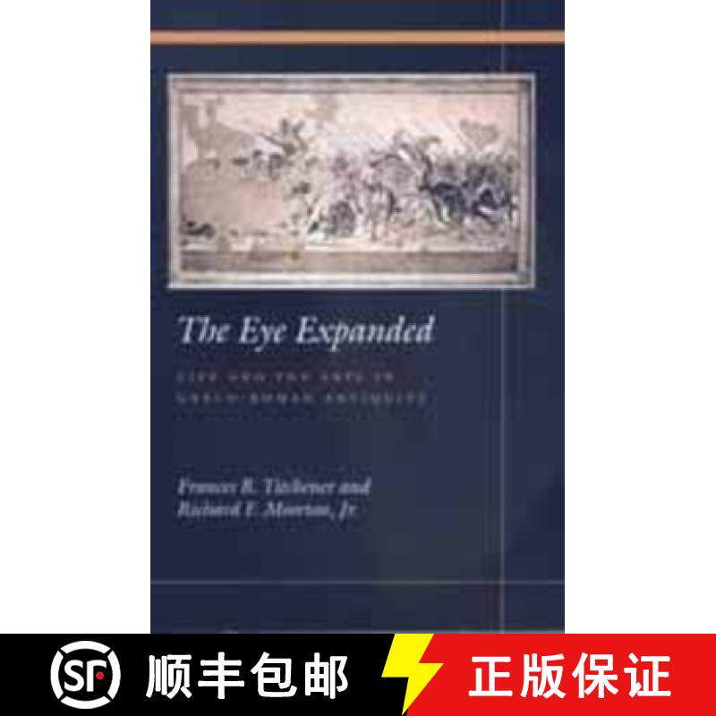【3-4周达】The Eye Expanded: Life and the Arts in Greco-Roman Antiquity [9780520210295]