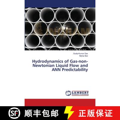 预订 Hydrodynamics of Gas-non-Newtonian Liquid Flow and ANN Predictability [9783659407796]