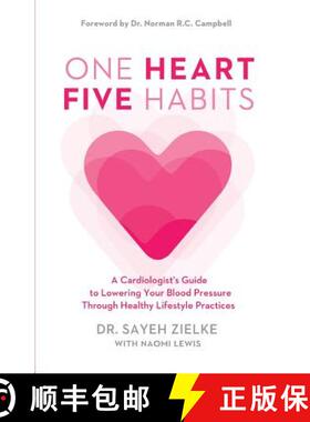 【3-4周达】One Heart, Five Habits: A Cardiologist's Guide to Lowering Your Blood Pressure Through Hea... [9781775342700]