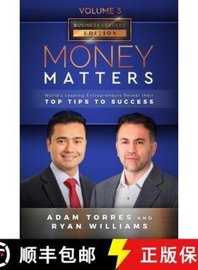 预订 Money Matters: World's Leading Entrepreneurs Reveal Their Top Tips To Success (Business Leaders ... [9781949680317]