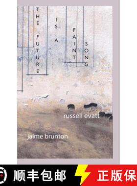 预订 The Future Is a Faint Song [9781935716273]