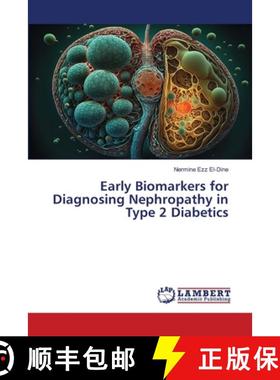 【3-4周达】Early Biomarkers for Diagnosing Nephropathy in Type 2 Diabetics [9783659914065]
