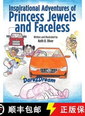 【3-4周达】Inspirational Adventures of Princess Jewels and Faceless: Dare2Dream [9781483497259]