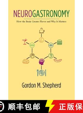 预订 Neurogastronomy: How the Brain Creates Flavor and Why It Matters [9780231159111]