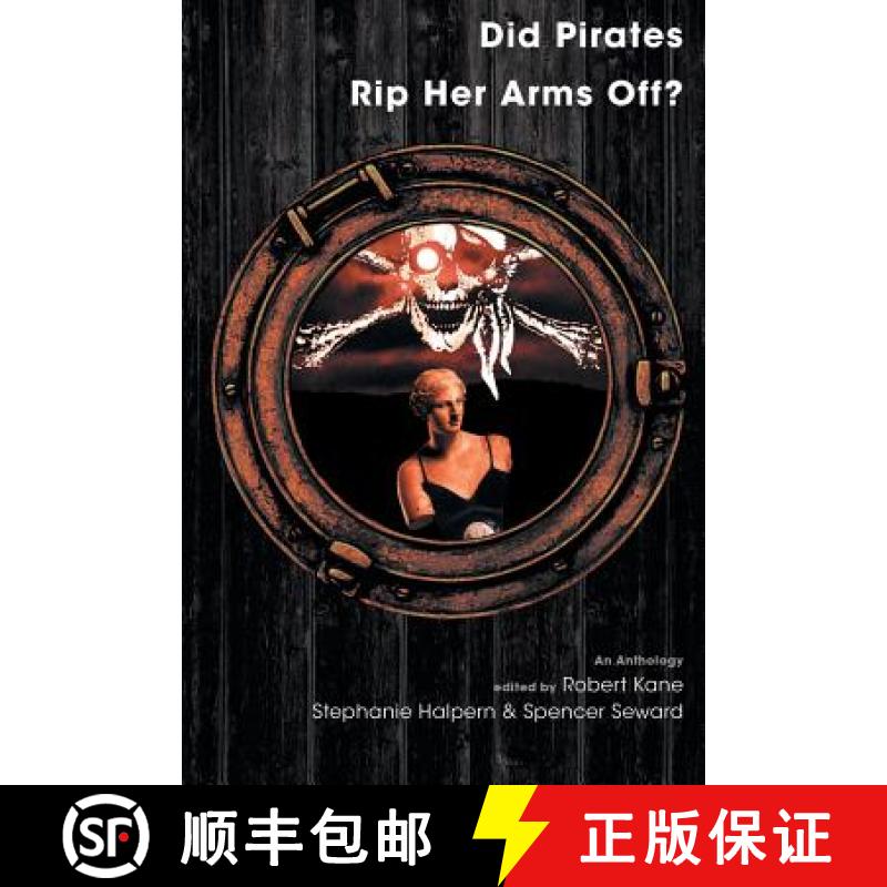 【3-4周达】Did Pirates Rip Her Arms Off? : An Anthology [9781597094955]
