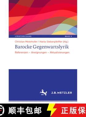 【3-4周达】Barocke Gegenwartslyrik : Referenzen - Aneignungen - Aktualisierungen [9783662712993]